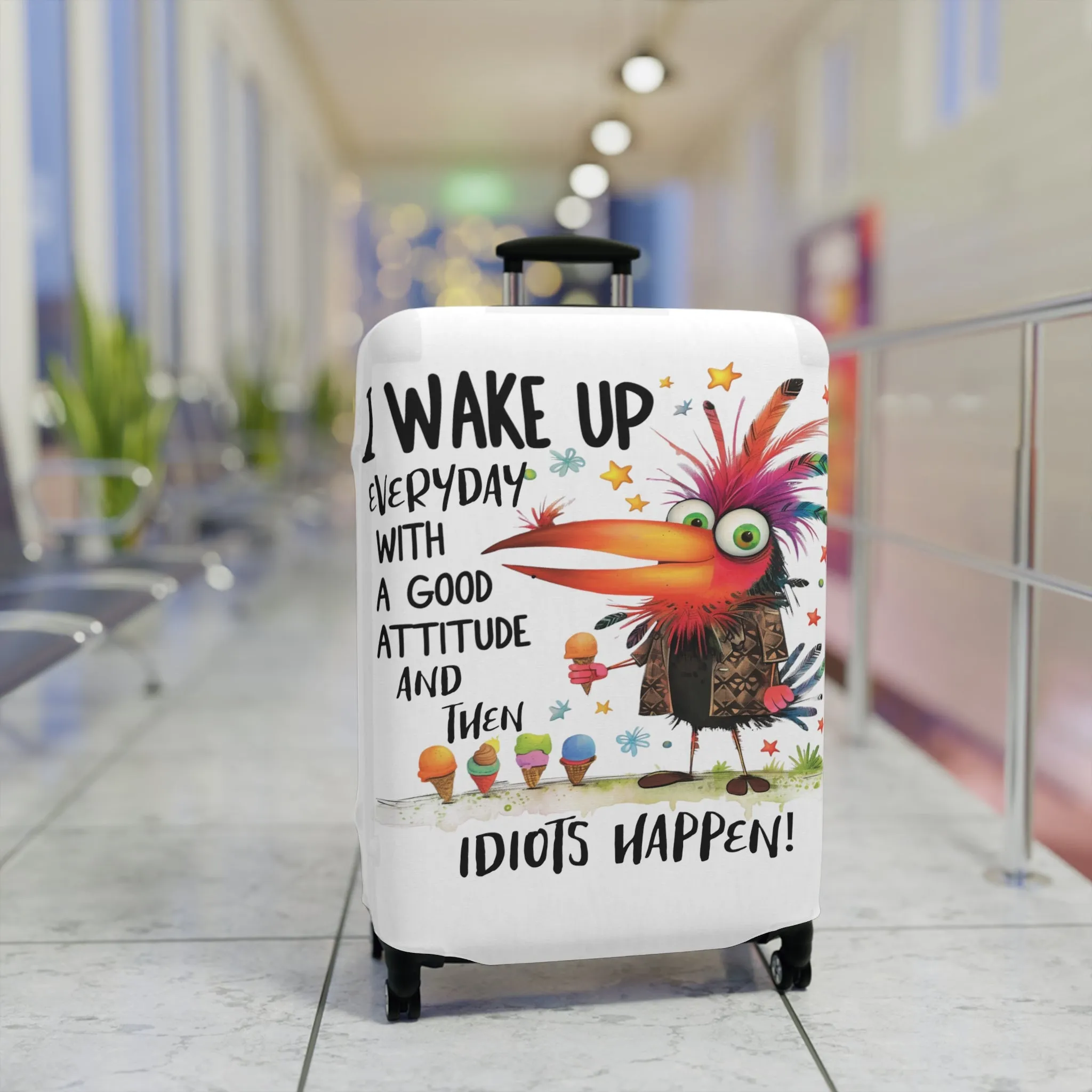 Luggage Cover, Bird, I wake up in a good mood then idiots happen, awd-4024