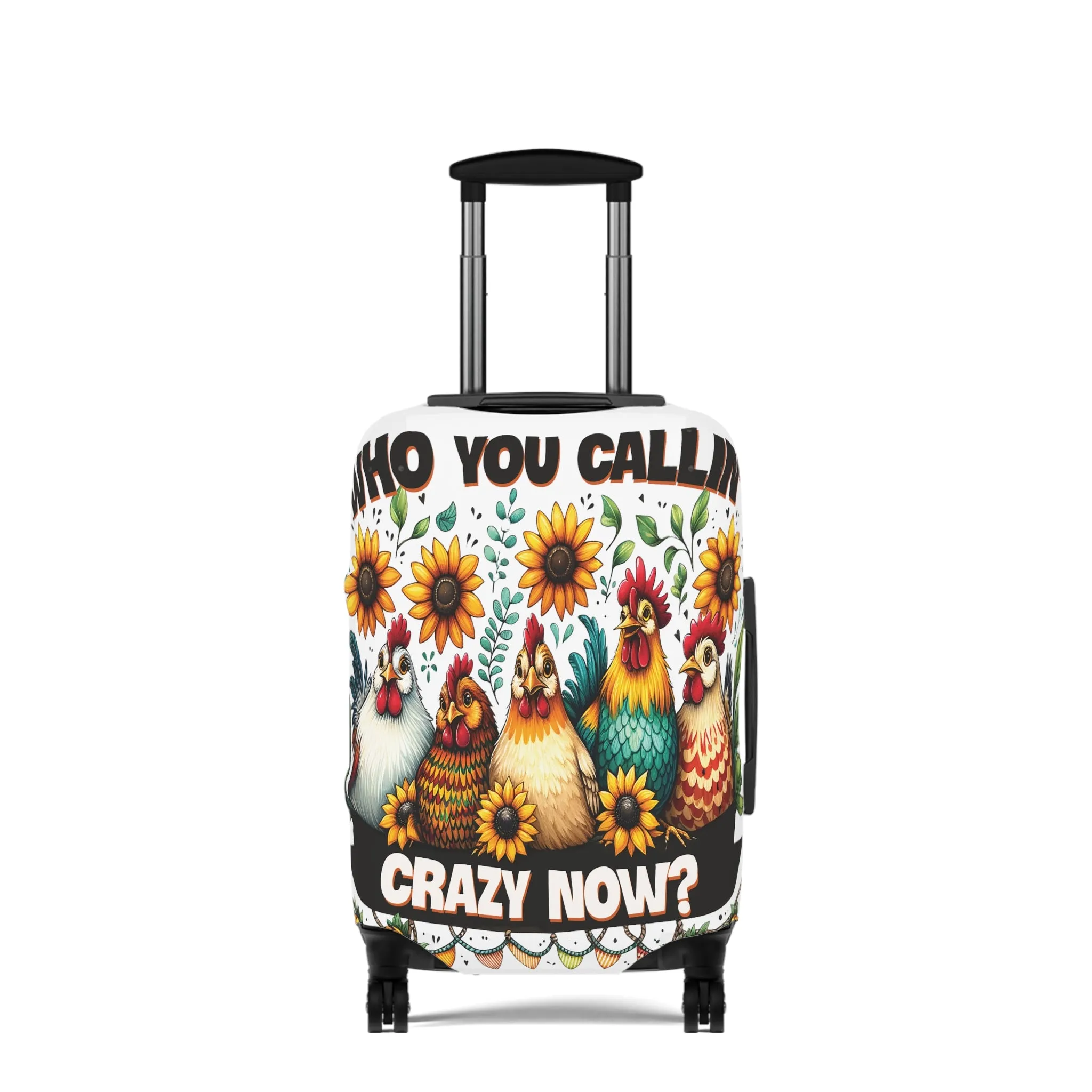 Luggage Cover, Chickens, Who you callin' Crazy Now, awd-1262