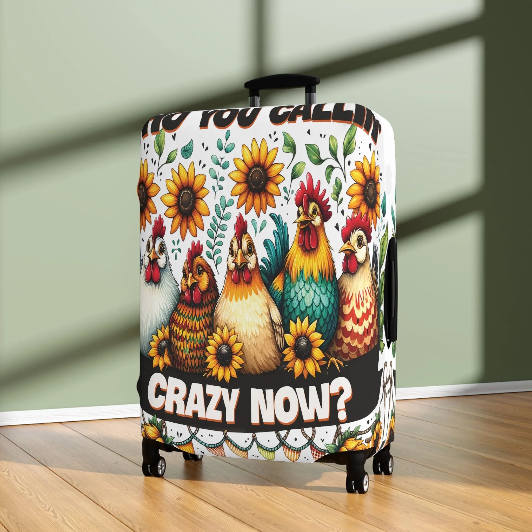 Luggage Cover, Chickens, Who you callin' Crazy Now, awd-1262