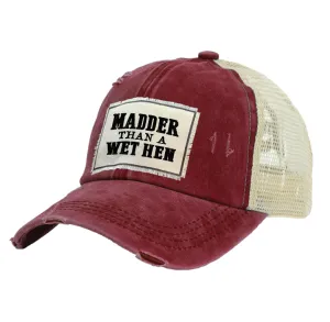 Madder Than A Wet Hen - Vintage Distressed Trucker Adult Hat