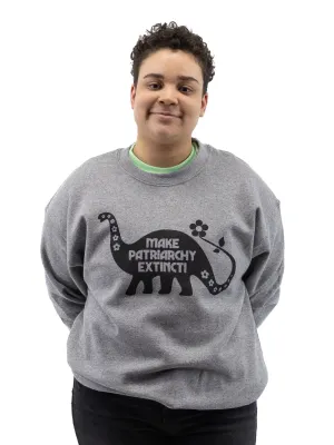 Make Patriarchy Extinct Sweatshirt