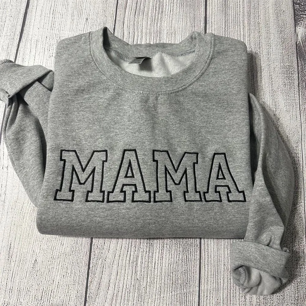 Mama Embroidered Sweatshirt, Women's Embroidered Sweatshirts