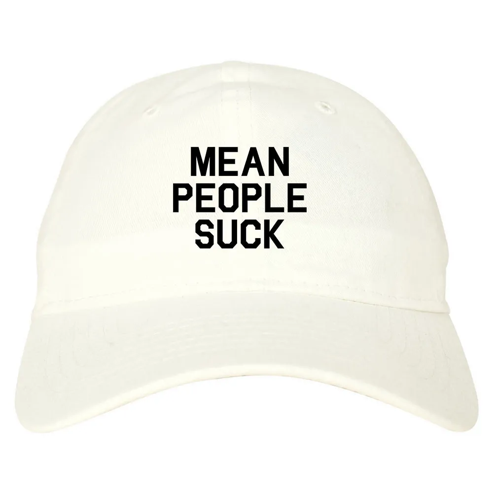 Mean People Suck Mens Dad Hat