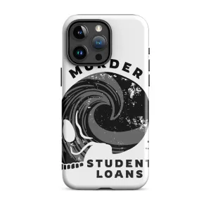 Murder Student Loans iPhone Case