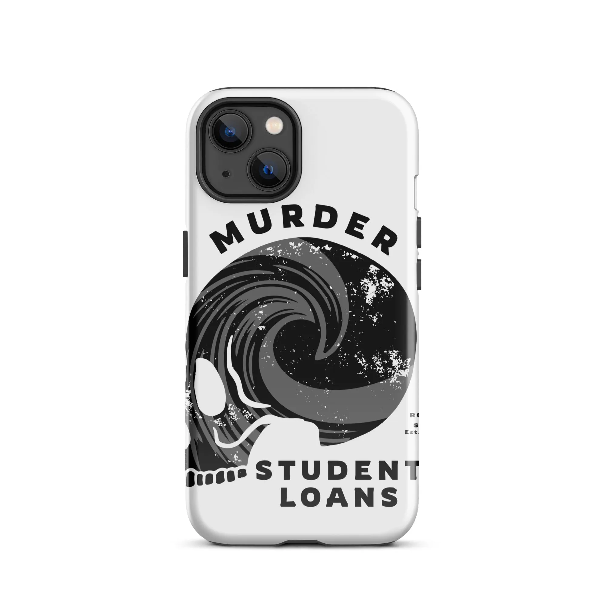 Murder Student Loans iPhone Case