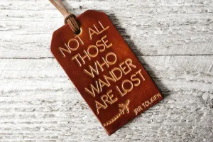 Not All Those Who Wander Are Lost Luggage Tag