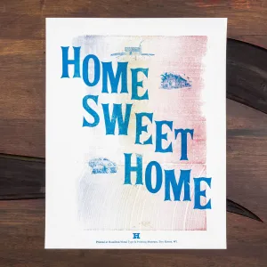 Original Print: Home Sweet Home