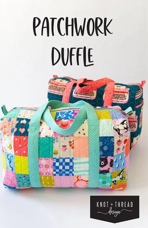 Patchwork Duffle Pattern by Knot   Thread Design