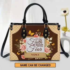 Personalized Let Your Faith Be Bigger Than Your Fear Leather Bag - Christian Pu Leather Bags For Women