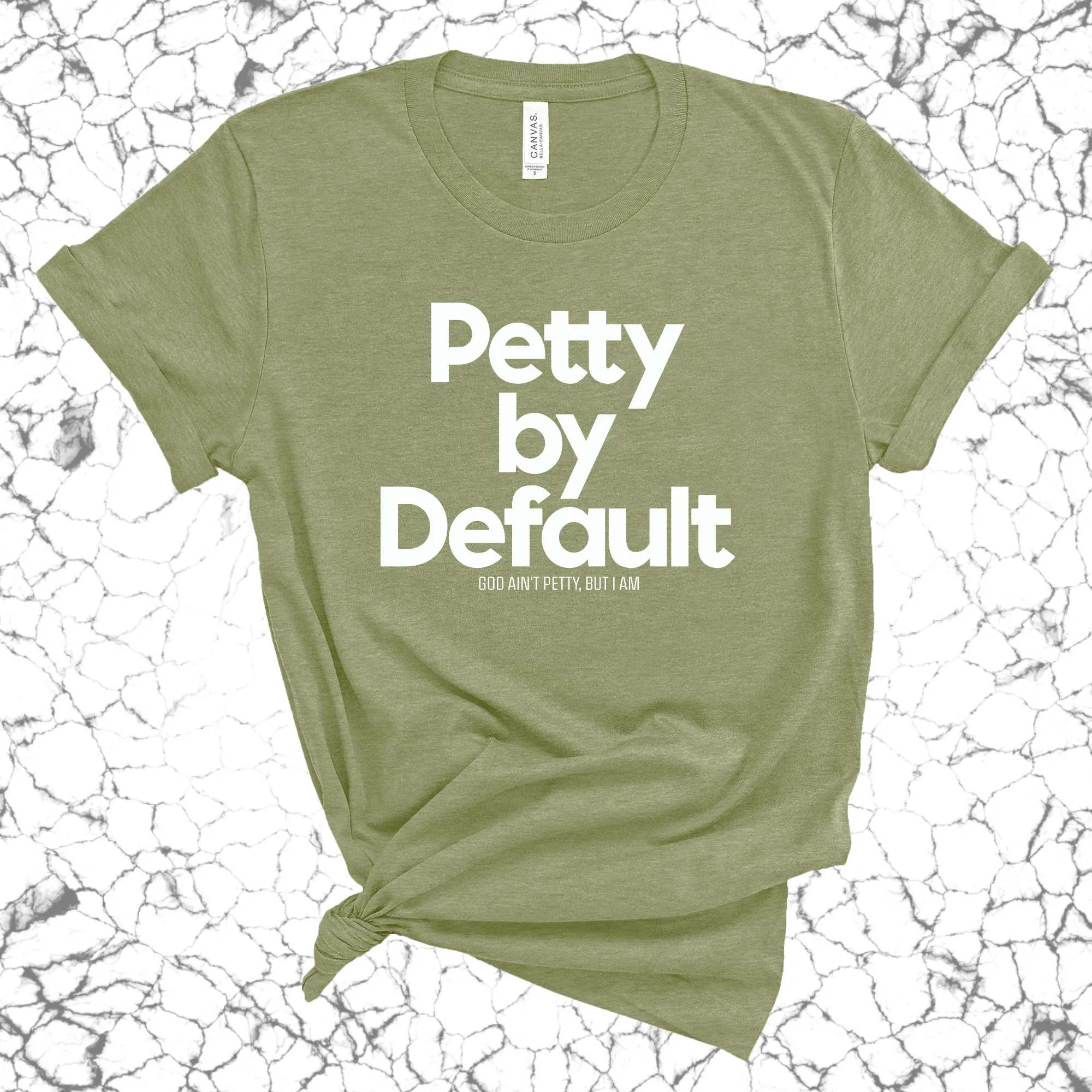 Petty by default Unisex Tee