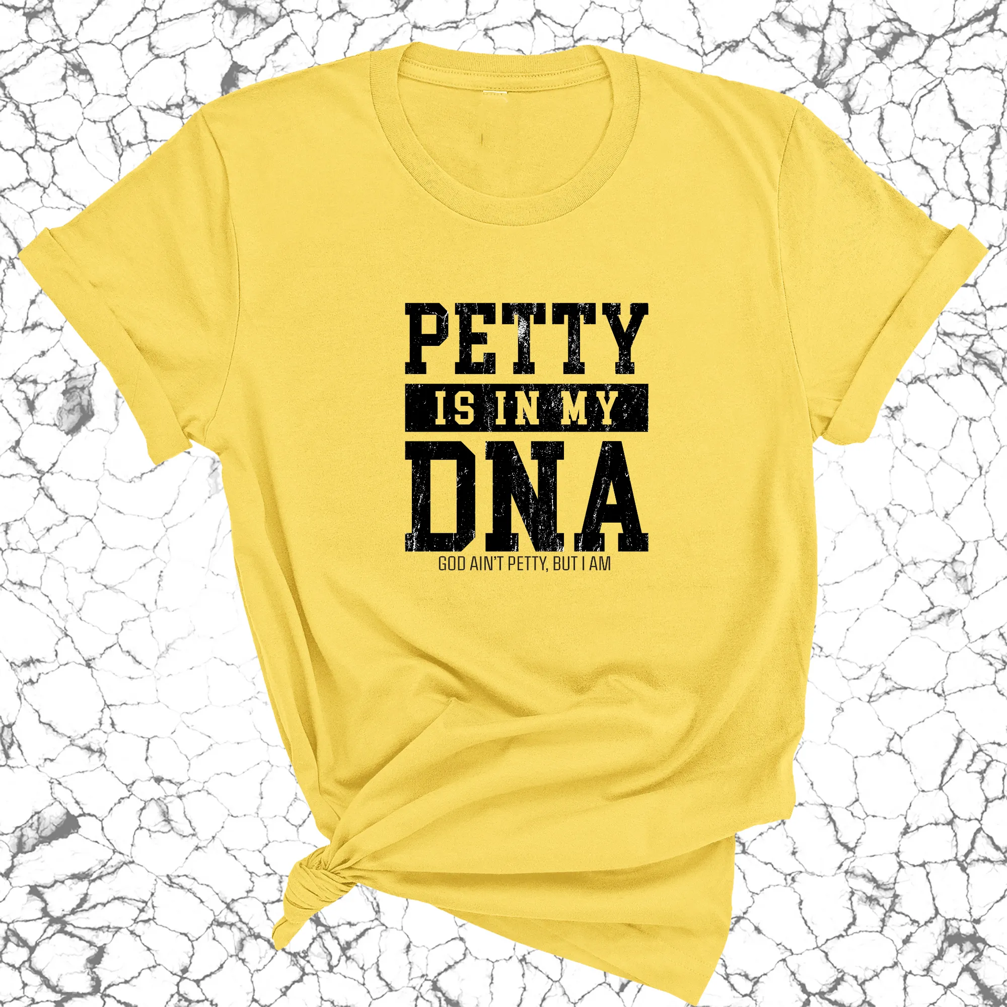 Petty is in my DNA Unisex Tee