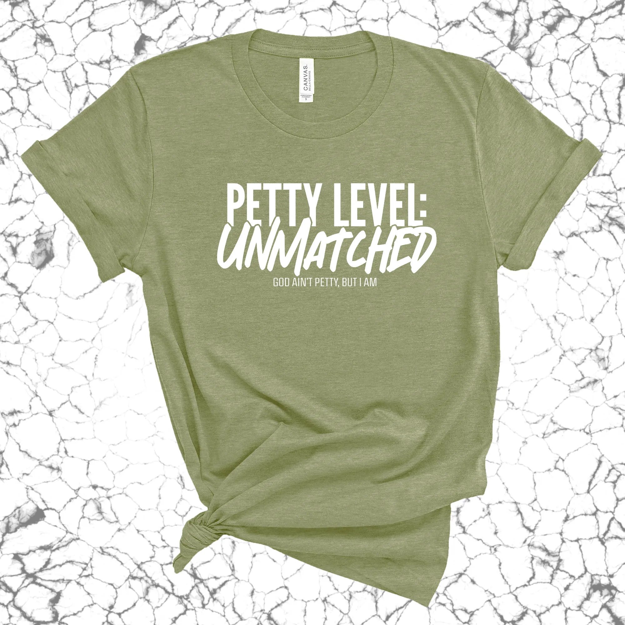 Petty Level: Unmatched Unisex Tee