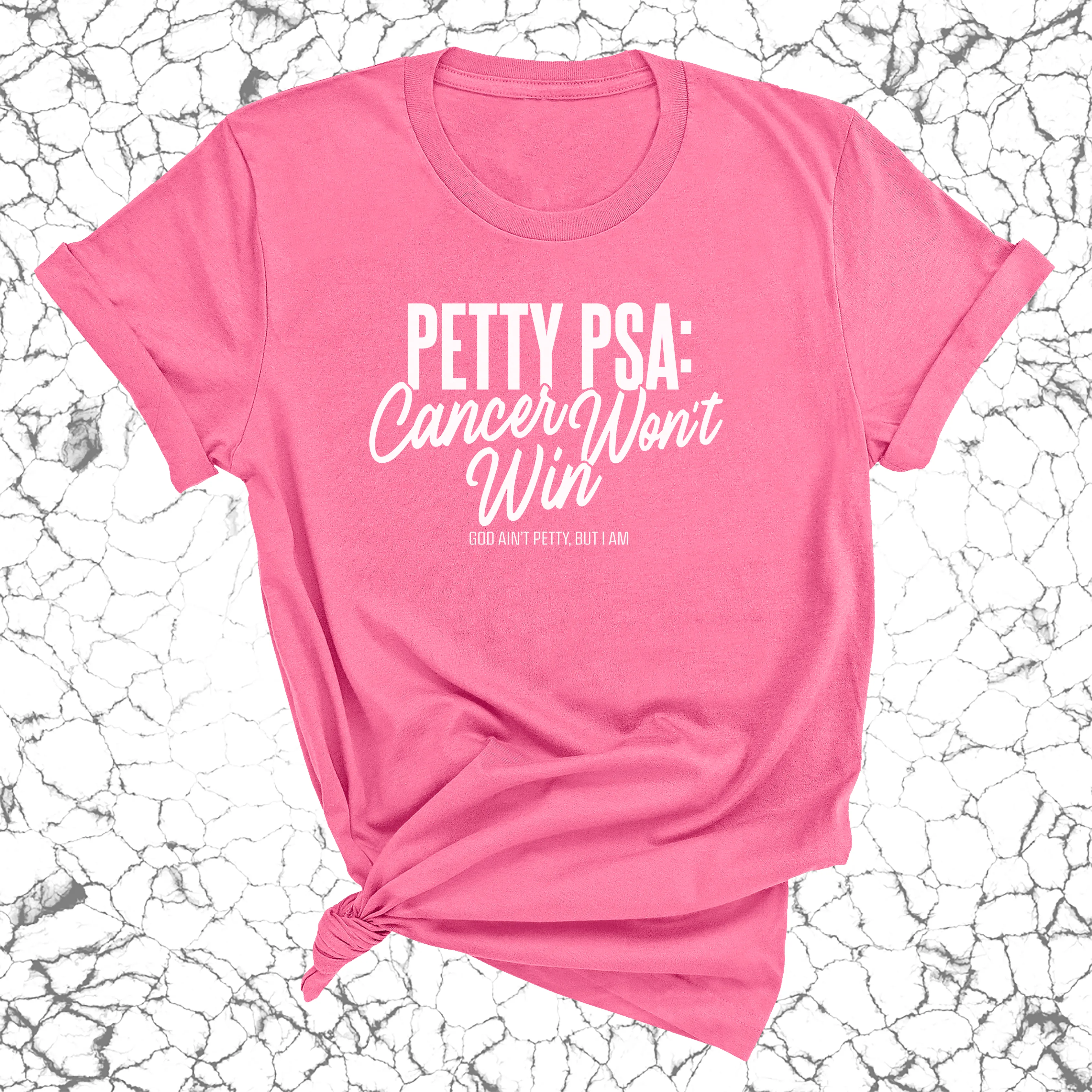 Petty PSA: Cancer Won't Win Unisex tee