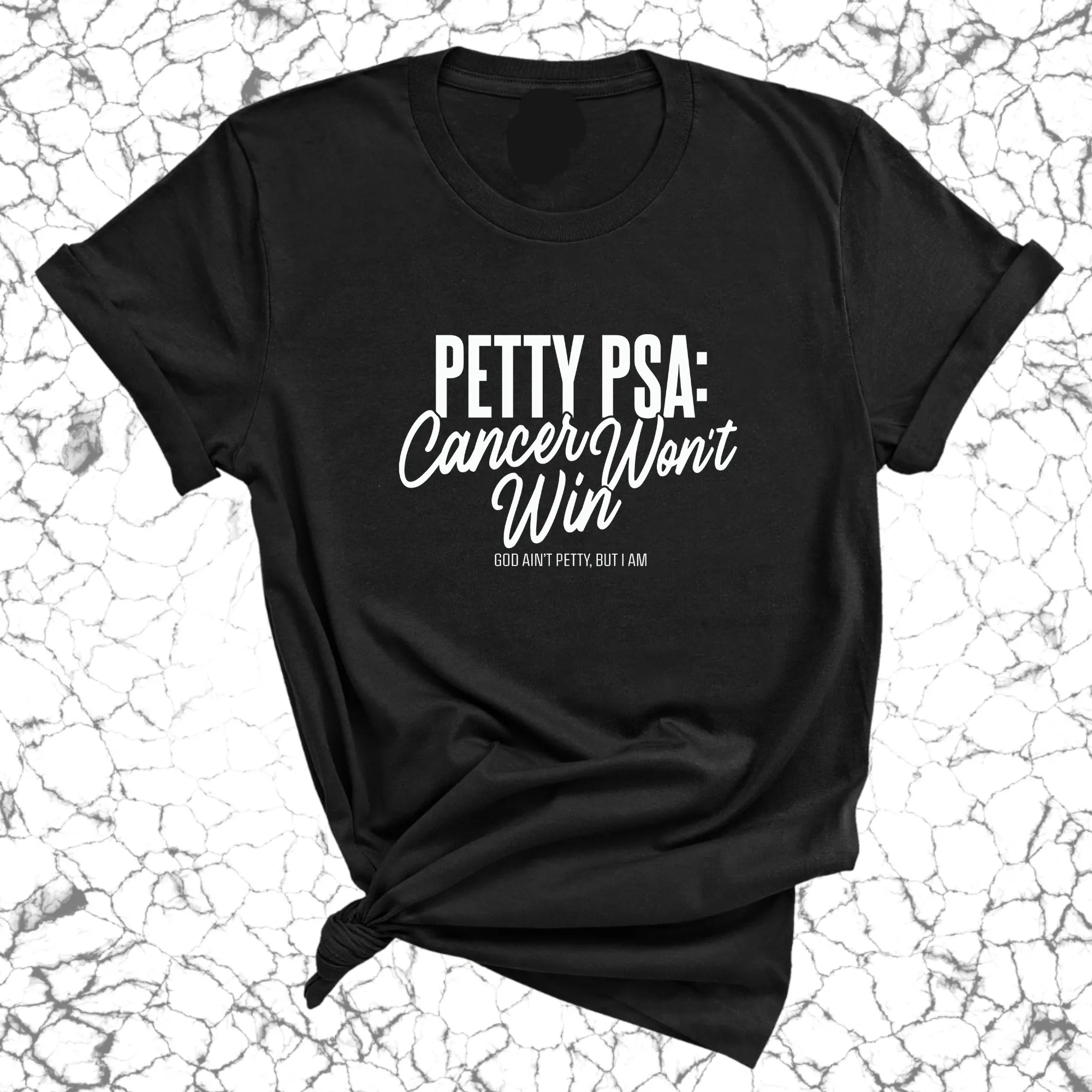 Petty PSA: Cancer Won't Win Unisex tee