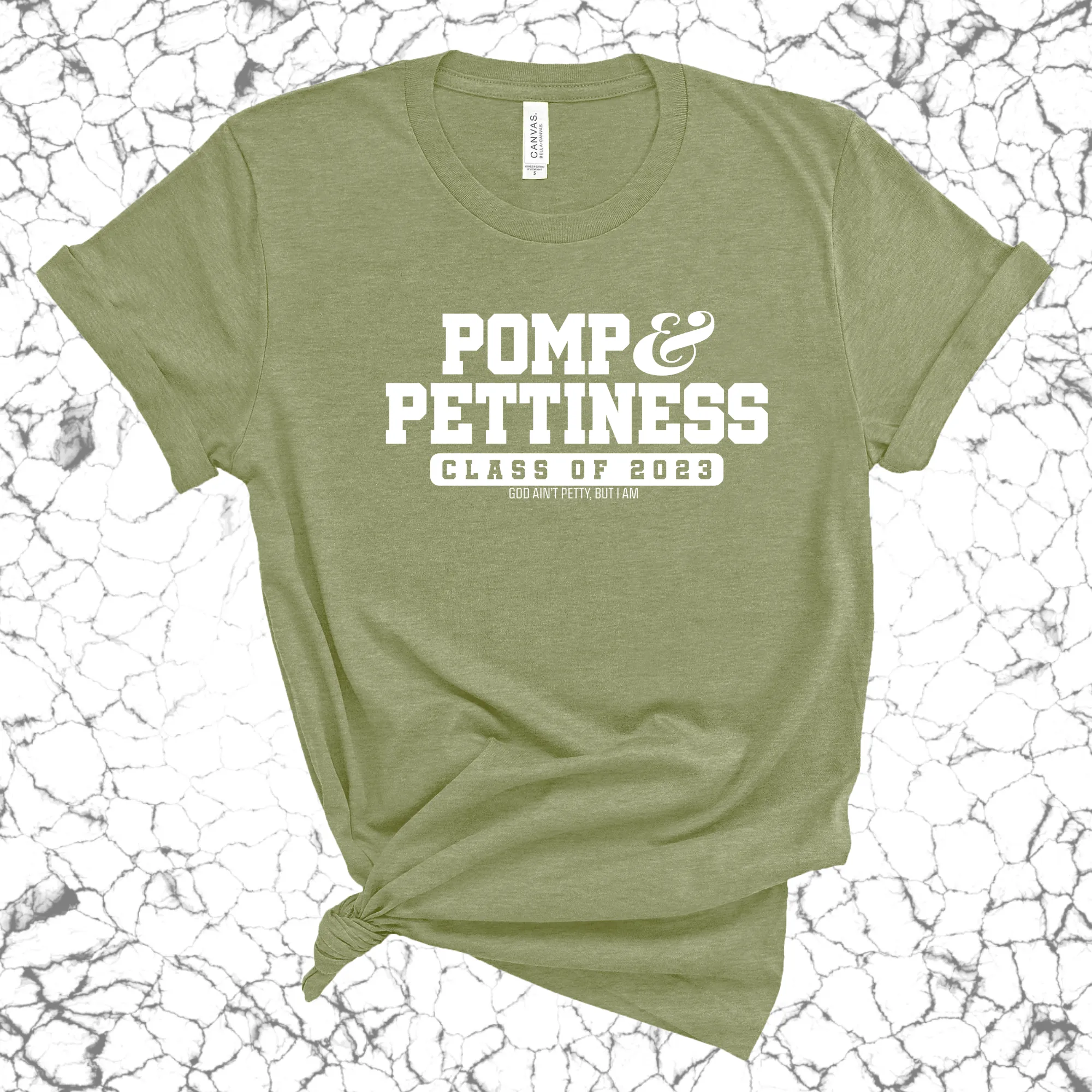 Pomp and Pettiness (Class of 2023) Unisex Tee