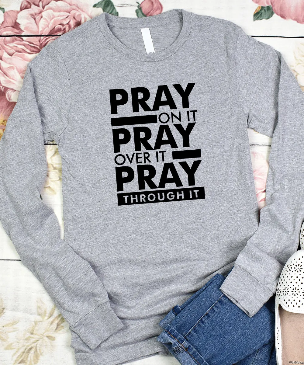 Pray On It Long Sleeve