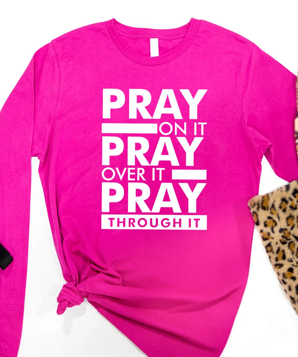 Pray On It Long Sleeve