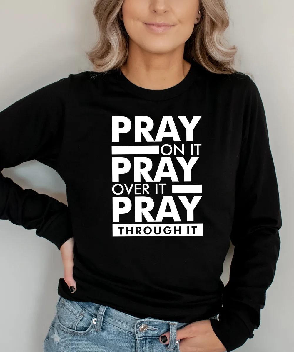 Pray On It Long Sleeve