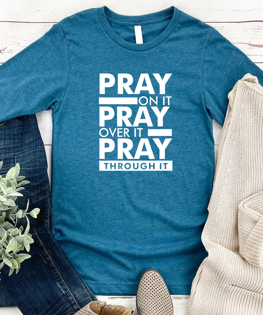 Pray On It Long Sleeve