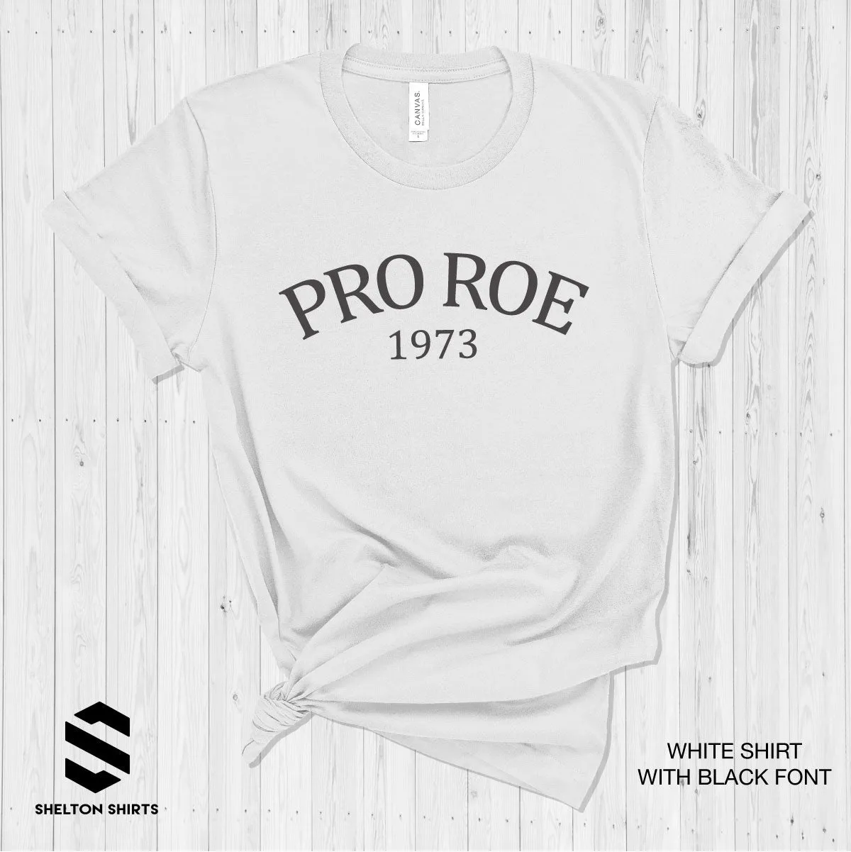 Pro Roe 1973 - Bella T-shirt Cotton Comfy T-Shirt