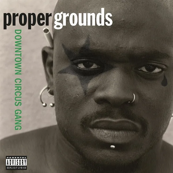 Proper Grounds - Downtown Circus Gang (LP)