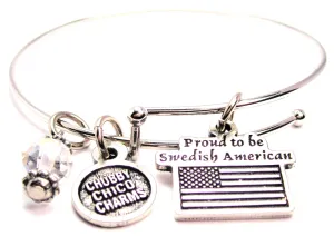 Proud To Be Swedish American Bangle Bracelet