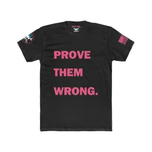 Prove Them Wrong. Tee