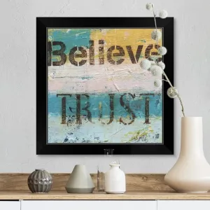 "Believe Trust" Black Framed Print