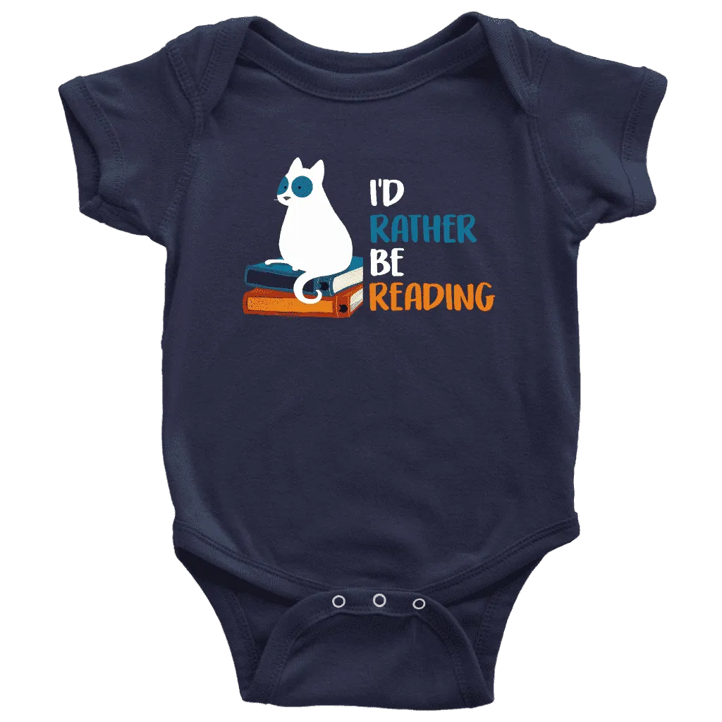 "I'd rather be reading" BABY BODYSUITS