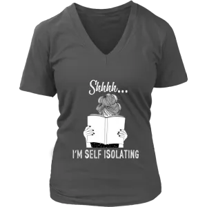 "Shhhh I'm Self Isolating" V-neck Tshirt