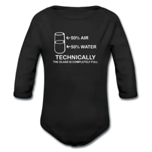 "Technically the Glass is Full" - Baby Long Sleeve One Piece