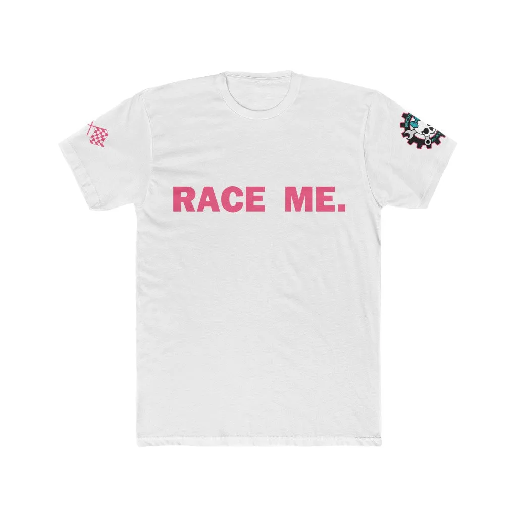 Race Me. Tee