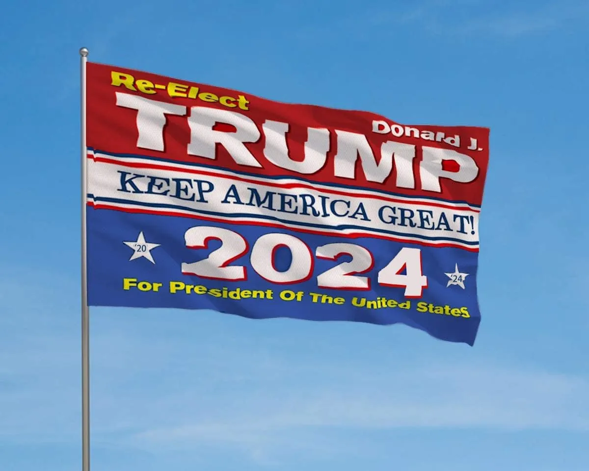 Re-Elect Donald J Trump Keep America Great 2024 Flag: Red White and Blue