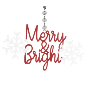 RED/WHITE MERRY & BRIGHT (Set/1) MAGNETIC CHANDELIER ORNAMENT