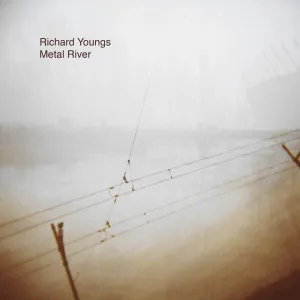 Richard Youngs - Metal River (LP)