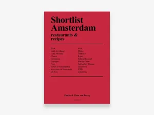 Shortlist Amsterdam: restaurants & recipes