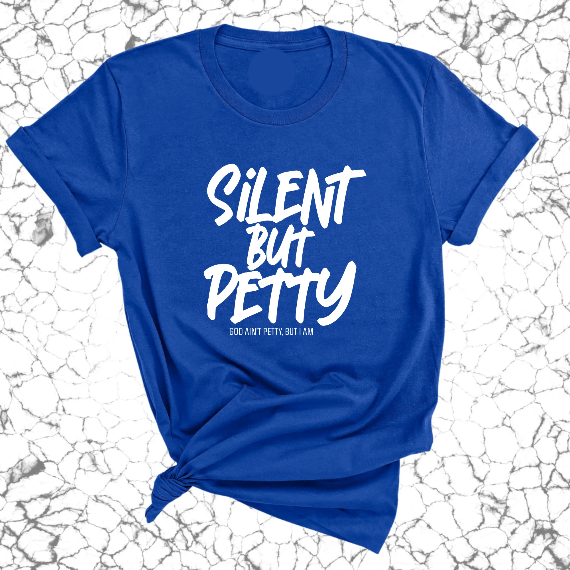 Silent but Petty Unisex Tee