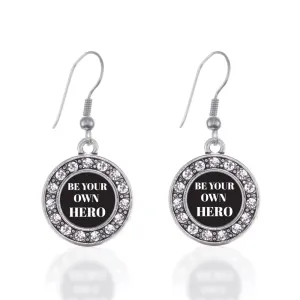 Silver Be Your Own Hero Circle Charm Dangle Earrings