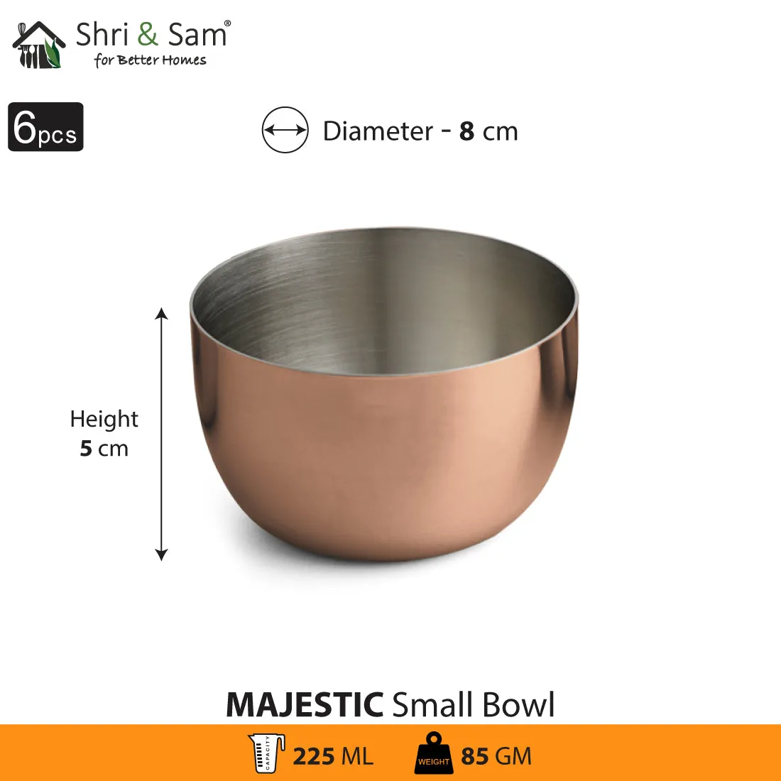 Stainless Steel 6 PCS Small Bowl with Rose Gold PVD Coating Majestic