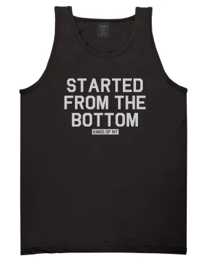 Started From The Bottom Mens Tank Top Shirt