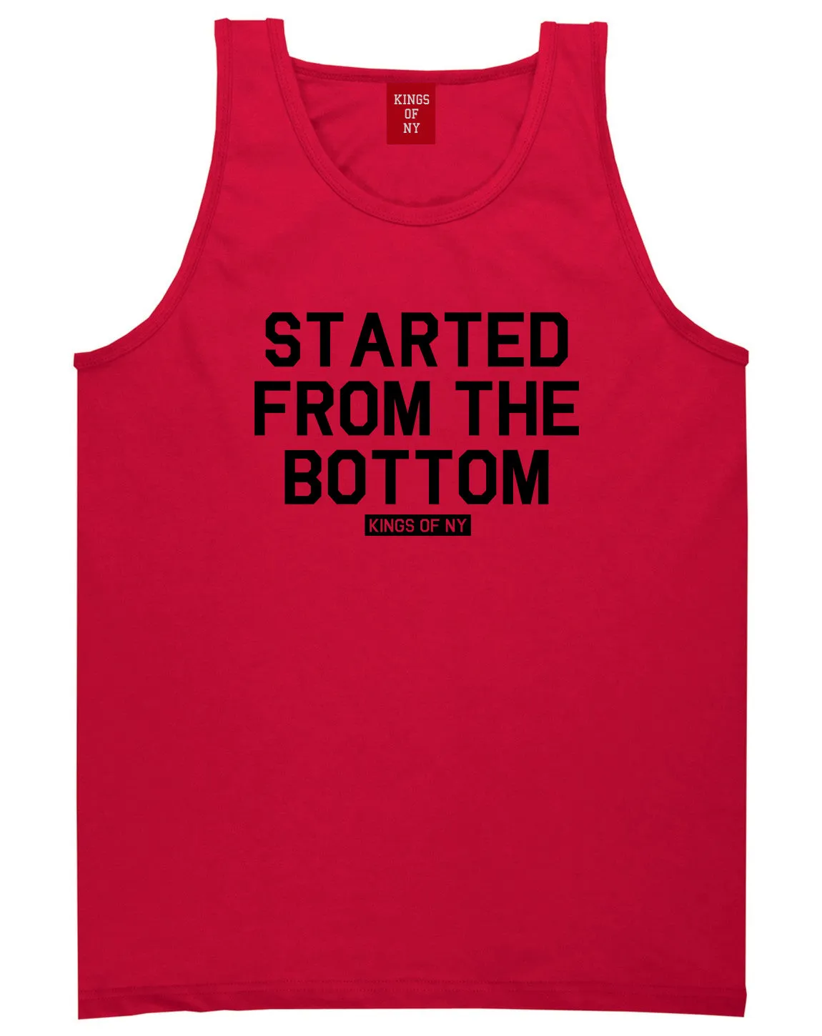 Started From The Bottom Mens Tank Top Shirt