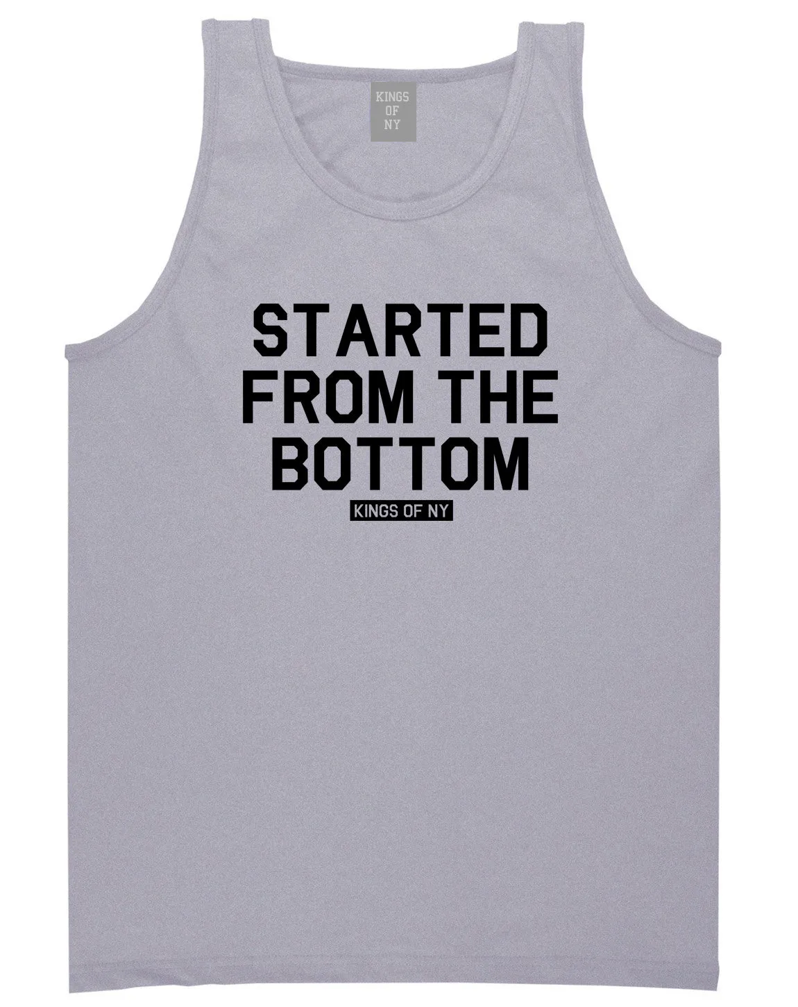 Started From The Bottom Mens Tank Top Shirt