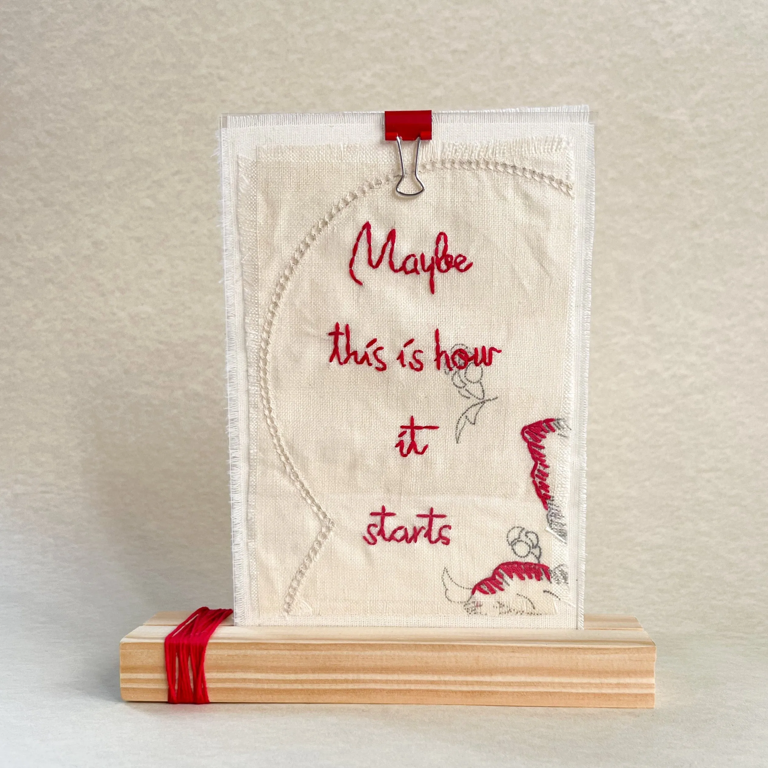 Stitched Words "Maybe this is how it starts"