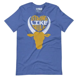 Strong Like Bull | Supports World Health Soft Style T-Shirt