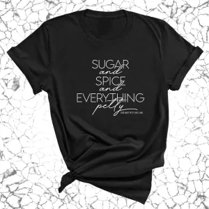 Sugar and Spice and Everything petty Unisex Tee