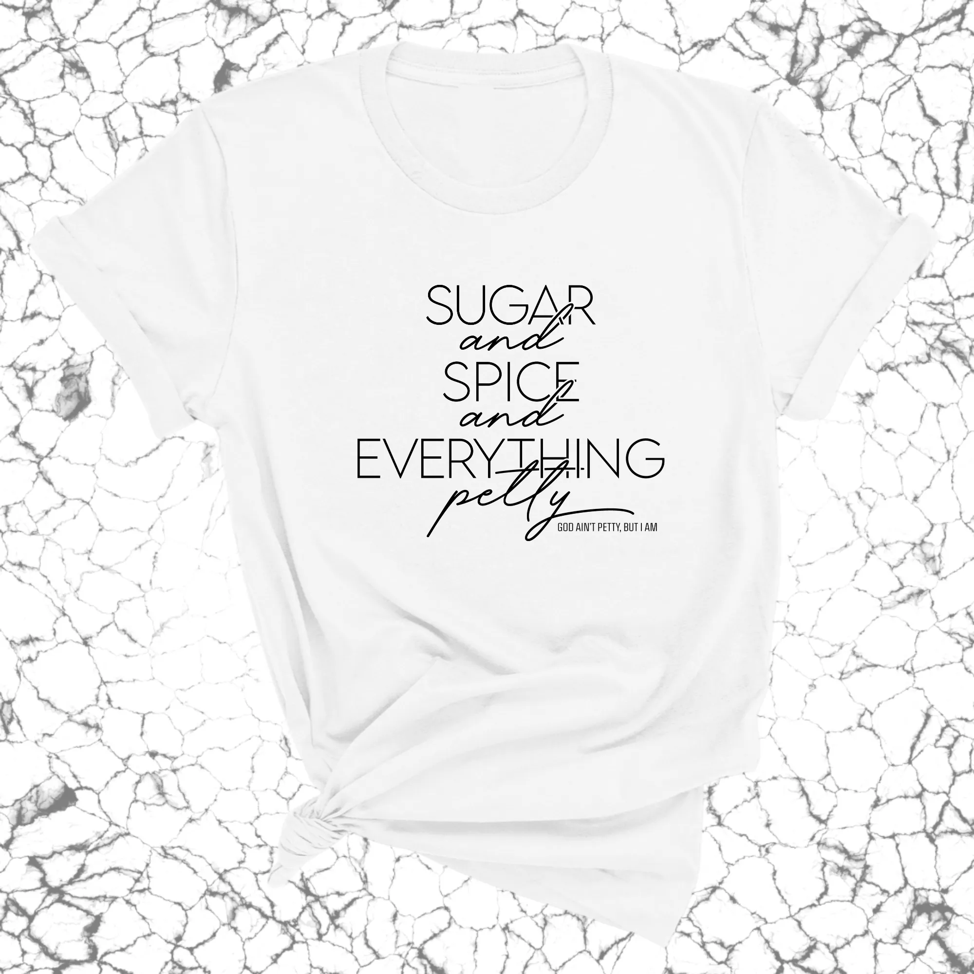 Sugar and Spice and Everything petty Unisex Tee