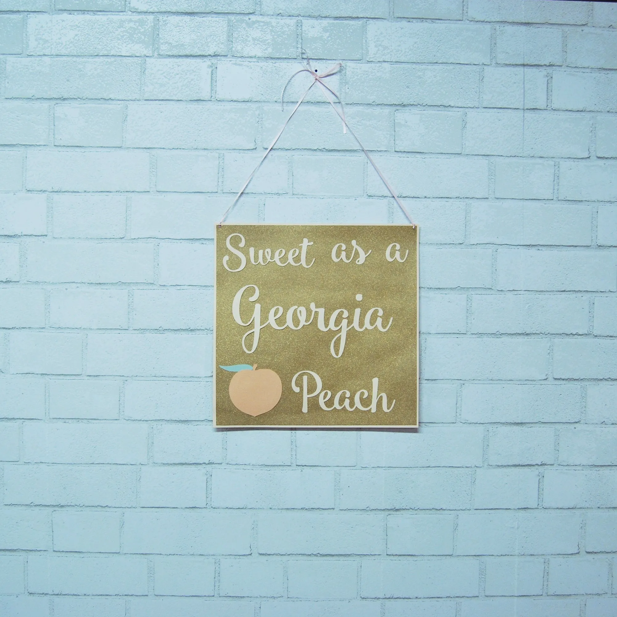 Sweet As A Georgia Peach Sign