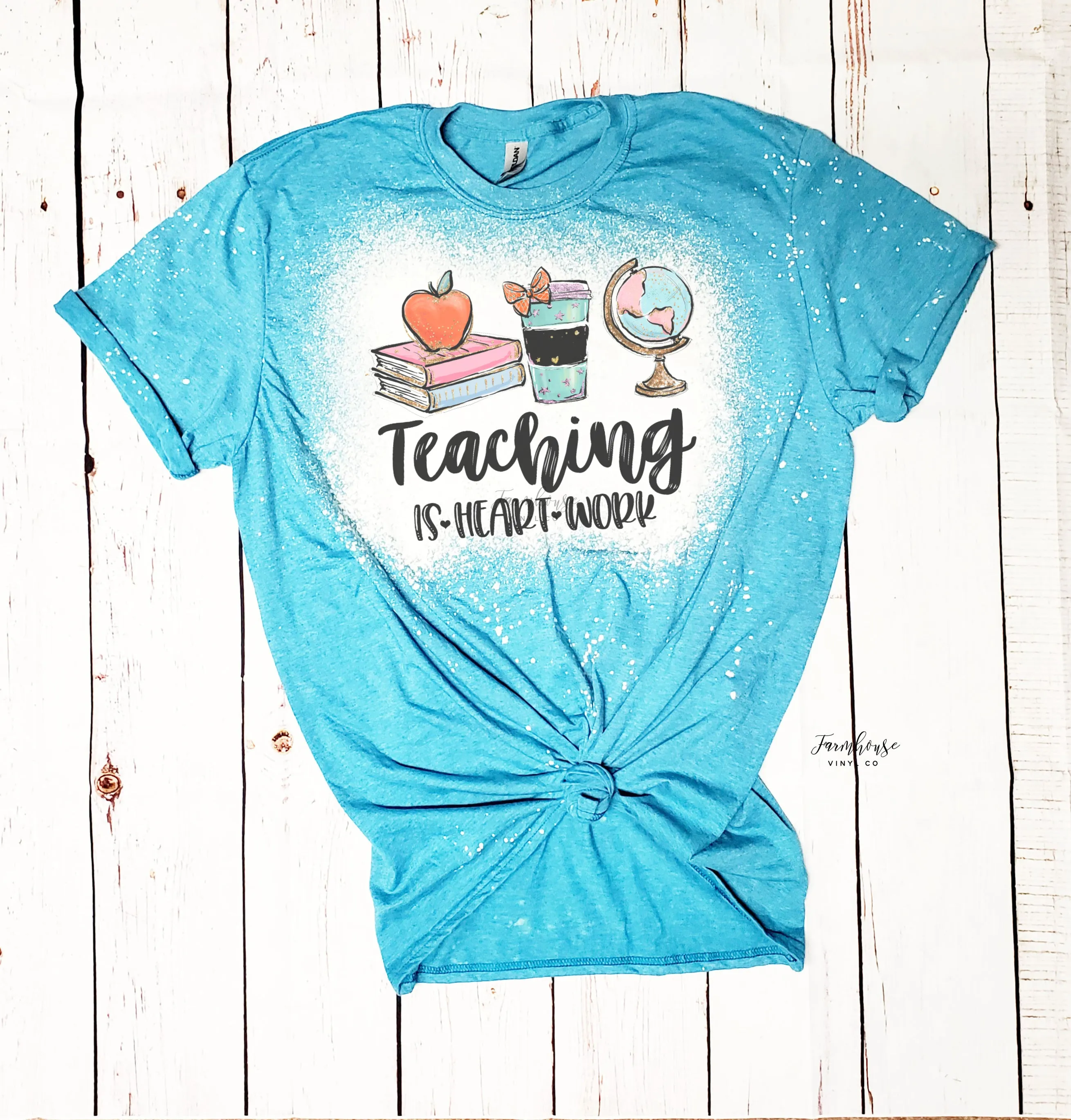 Teaching is Heart Work Bleached Shirt