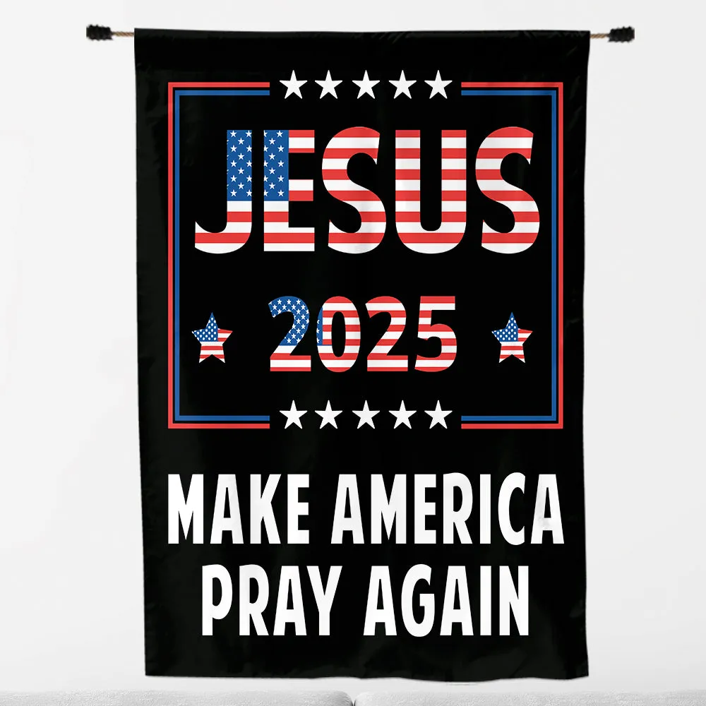 Teesdily | American Flag House Flag, Jesus 2024 Make America Pray Again Garden Flag, Jesus Home Decoration, Christian Patriotic Flag Gifts