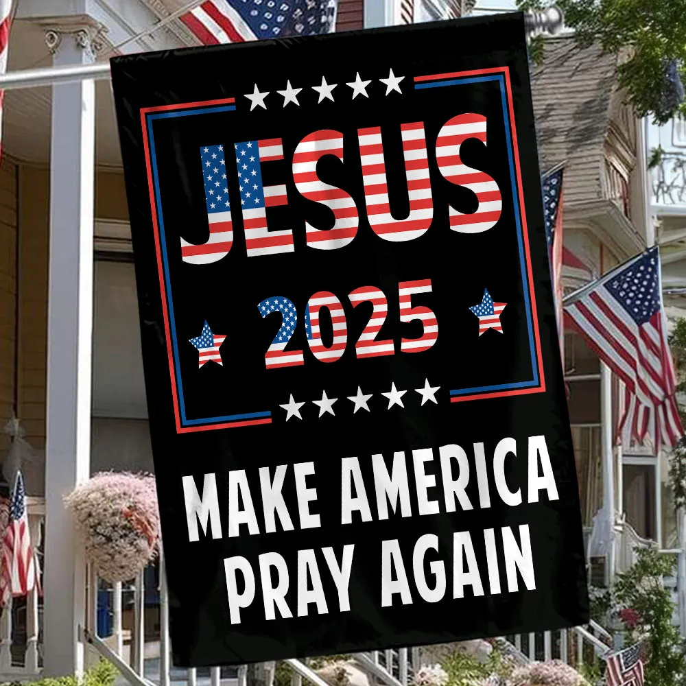 Teesdily | American Flag House Flag, Jesus 2024 Make America Pray Again Garden Flag, Jesus Home Decoration, Christian Patriotic Flag Gifts